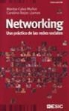 Montse Calvo Muñoz, Cristina Rojas Llamas - Networking : uso práctico de las redes sociales