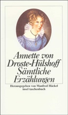 Droste-Hülshoff, Annette Droste-Hülshoff, Annette von Droste-Hülshoff, Manfre Häckel, Manfred Häckel - Sämtliche Erzählungen