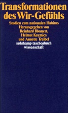 Reinhard Blomert, Helmu Kuzmics, Helmut Kuzmics, Annette Treibel, Annette Treibel-Illian - Transformationen des Wir-Gefühls