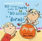 Lauren Child - No tengo sueño y no quiero ir a dormir