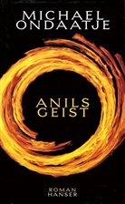 Michael Ondaatje - Anils Geist