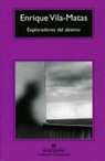 Enrique Vila-Matas, Enrique . . . [et al. ] Vila-Matas - Exploradores del Abismo -V1*