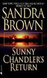 Sandra Brown - Sunny Chandler's Return