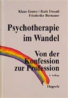 Bernauer, Friederike Bernauer, DONAT, Rut Donati, Ruth Donati, Graw... - Psychotherapie im Wandel