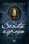 Suzannah Dunn - La sexta esposa