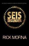 Rick Mofina - Seis segundos