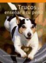 Angela Wegmann - Trucos para enseñar a su perro