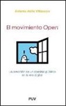 Antonio Ariño Villarroya - El movimiento Open : la creación de un dominio público en la era digital