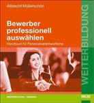 A. Müllerschön, Albrecht Müllerschön - Bewerber professionell auswählen