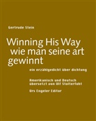 Gertrude Stein, Ulf Stolterfoht - Winning his way /wie man seine art gewinnt