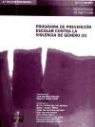 Juan Escámez Sánchez - Programa de prevención escolar contra la violencia de género (II)
