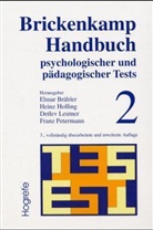 Rolf Brickenkamp, Elmar Brähler, Rolf Brickenkamp, Heinz Holling, Detlev Leutner, Franz Petermann - Brickenkamp Handbuch psychologischer und pädagogischer Tests. Bd.2
