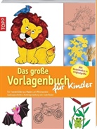 Das große Vorlagenbuch für Kinder