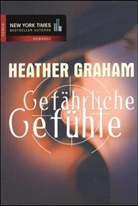Heather Graham - Gefährliche Gefühle