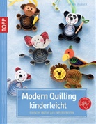 Gudrun Schmitt - Modern Quilling kinderleicht