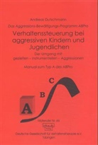 Andreas Dutschmann, Deutsche Gesellschaft für Verhaltensthera - Verhaltenssteuerung bei aggressiven Kindern und Jugendlichen