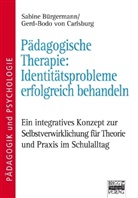 Sabine Bürgermann, Gerd-Bodo von Carlsburg, Gerd-Bod von Carlsburg - Pädagogische Therapie: Identitätsprobleme erfolgreich behandeln