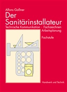 Alfons GaÃner, Alfons Gaßner - Der Sanitärinstallateur, Technische Kommunikation, Fachzeichnen, Arbeitsplanung