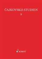 Thomas Kohlhase, Ludmila Korabelnikova, Valentina Rubcova, Polina Vajdman - Cajkovskij-Studien: Existenzkrise und Tragikomödie: Cajkovskijs Ehe