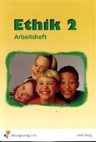 Joachim Balfanz, Regina Berger, Birgit Groschupp - Ethik, Ausgabe Sachsen: Jahrgangsstufe 2, Arbeitsheft