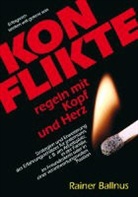 Rainer Ballnus - Konflikte regeln mit Kopf und Herz