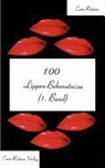 Carin Reiterer - 100 Lippen-Bekenntnisse (1.Band)
