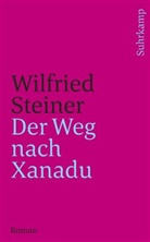 Wilfried Steiner - Der Weg nach Xanadu