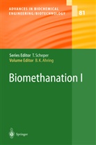 B. K. Ahring, I. Angelidaki, C. Conway de Macario, J. Hofman-Bang, L. Raskin, A. J. Stams... - Biomethanation I. Vol.1