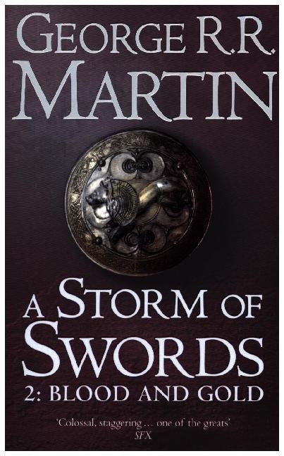 George R Martin, George R R Martin, George R. R. Martin - A Storm of Swords Part 2: Blood and Gold - A Song of Ice and Fire