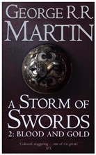 George R Martin, George R R Martin, George R. R. Martin - A Storm of Swords Part 2: Blood and Gold