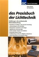 Rainer Bewer, Kai Steckmann - Das Praxisbuch der Lichtechnik