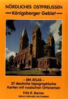 Fritz R Barran, Fritz R. Barran - Nördliches Ostpreußen, Königsberger Gebiet