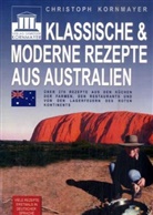 Christoph Kornmayer - Klassische & moderne Rezepte aus Australien