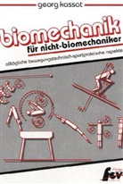 Georg Kassat, Jürgen Potthoff - Biomechanik für Nicht-Biomechaniker