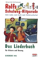 Rolf Zuckowski, Michael Gundlach - Rolfs neue Schulweg-Hitparade: Das Liederbuch