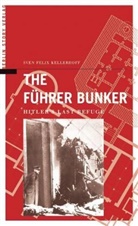 Sven F. Kellerhoff, Sven Felix Kellerhoff - The Führer Bunker