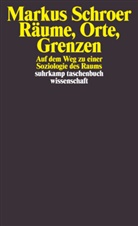 Markus Schroer - Räume, Orte, Grenzen