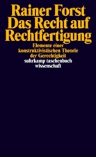 Rainer Forst - Das Recht auf Rechtfertigung