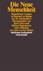 Bori Groys, Boris Groys, Hagemeister, Hagemeister, Michael Hagemeister - Die Neue Menschheit