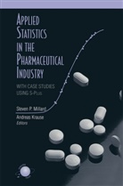 Krause, Krause, Andreas Krause, Steven P. Millard, Steve P Millard, Steven P Millard - Applied Statistics in the Pharmaceutical Industry