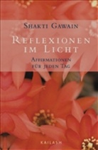 Shakti Gawain - Reflexionen im Licht