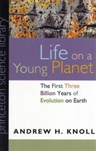 Andrew H. Knoll - Life on a Young PLanet