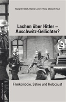 Margrit Frölich, Hann Loewy, Hanno Loewy, Heinz Steinert - Lachen über Hitler - Auschwitz-Gelächter?