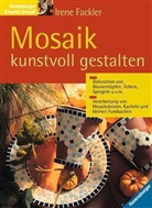 Irene Fackler - Mosaik kunstvoll gestalten