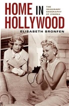 Elisabeth Bronfen, Bronfen Elisabeth - Home in Hollywood