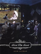Rick Altman - Silent Film Sound