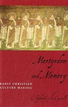 Elizabeth Castelli, Elizabeth A. Castelli - Martyrdom and Memory