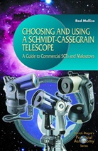 R. Mollise, Rod Mollise - Choosing and Using a Schmidt-Cassegrain Telescope