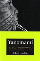 Rob Borofsky, Robert Borofsky, Borofsky Robert - Yananomi