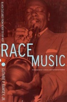 Guthrie P. Ramsey, GuthrieP Ramsey, Ramsey Guthrie P. - Race Music